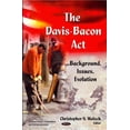 thumbnail image 1 of Davis-Bacon Act: Background, Issues, Evolution, 1 of 1