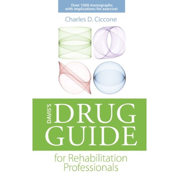 Pre-Owned Davis's Drug Guide for Rehabilitation Professionals (Paperback 9780803625891) by Charles D Ciccone