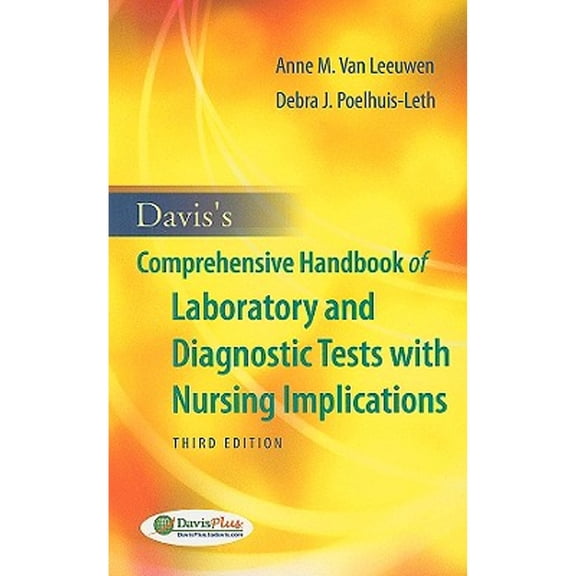 Pre-Owned Davis's Comprehensive Handbook of Laboratory and Diagnostic Tests--With Nursing (Paperback 9780803618268) by Anne M Van Leeuwen