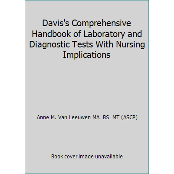 Pre-Owned Comprehensive Handbook of Laboratory & Diagnostic Tests: With Nursing Implications (Hardcover) 0803623046 9780803623040