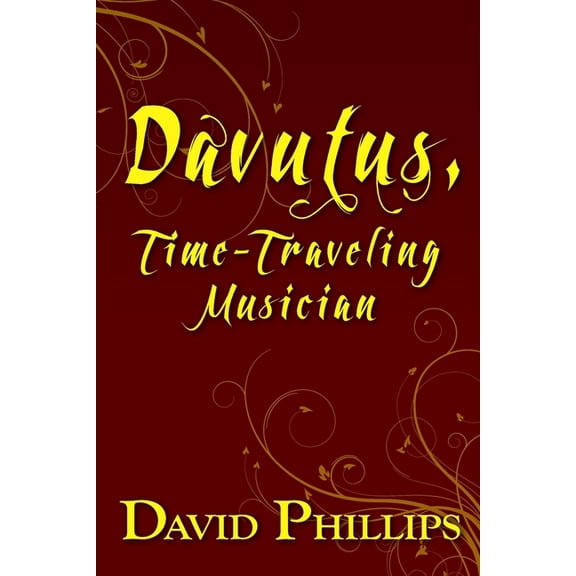 Davutus, Time-Traveling Musician, (Paperback)