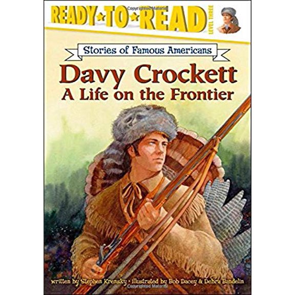 Pre-Owned Davy Crockett: A Life on the Frontier Ready-to-Read Level 3 Stories of Famous Americans Paperback Stephen Krensky
