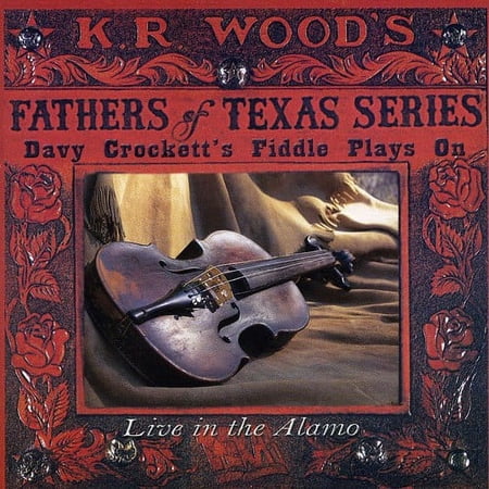 Davy Crockett's Fiddle Plays on: Live at Alamo
