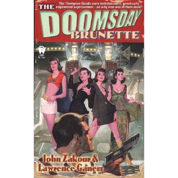 The Doomsday Brunette (Paperback) by John Zakour, Lawrence Ganem