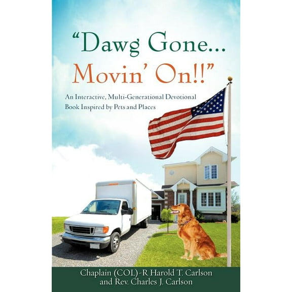 Dawg Gone...Movin' On!!, (Paperback)