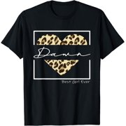 Dawn Best Girl Ever, Personalized leopard Heat Dawn Name T-Shirt