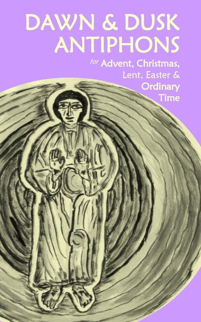 Dawn & Dusk Antiphons, (Paperback)