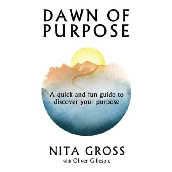 Pre-Owned Dawn Of Purpose: A Quick And Fun Guide To Discover Your Purpose Paperback