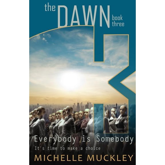 The Dawn: Everybody Is Somebody
