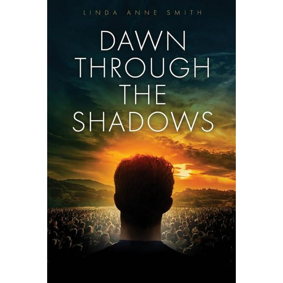 Dawn Through The Shadows, (Paperback)