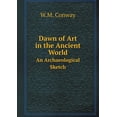 thumbnail image 1 of Dawn of Art in the Ancient World An Archaeological Sketch (Paperback), 1 of 1