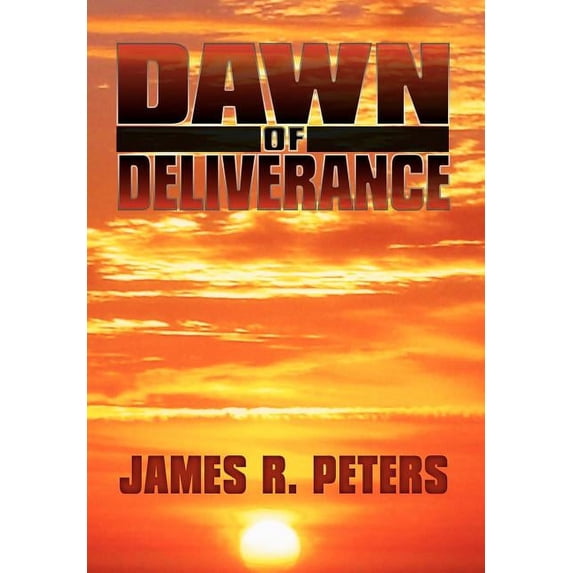 Dawn of Deliverance (Hardcover)