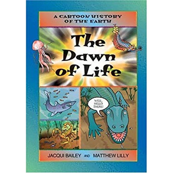Pre-Owned Dawn of Life, The (Cartoon History of the Earth) (Paperback) 1553370813 9781553370819