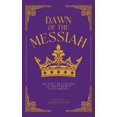 thumbnail image 1 of Dawn of the Messiah: An Epic Retelling of Matthew's Testament, (Paperback), 1 of 1