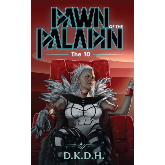 Dawn of the Paladin Dawn of the Paladin: The 10, Book 3, (Hardcover)