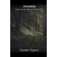thumbnail image 1 of Dawn of the Phoenix: Artemisia (Paperback), 1 of 1