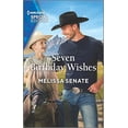 thumbnail image 1 of Pre-Owned Seven Birthday Wishes (Mass Market Paperback) 1335724745 9781335724748, 1 of 1