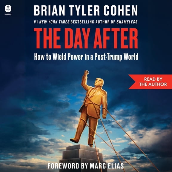 The Day After: How to Wield Power in a Post-Trump World, (Audiobook)
