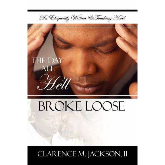 Day All Hell Broke Loose
