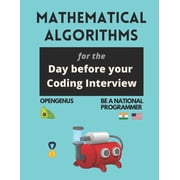 Day Before Coding Interview [Dci] Codin Mathematical Algorithms for the day before your coding interview, Book 10, Paperback
