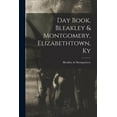 thumbnail image 1 of Day Book, Bleakley & Montgomery, Elizabethtown, Ky (Paperback), 1 of 1