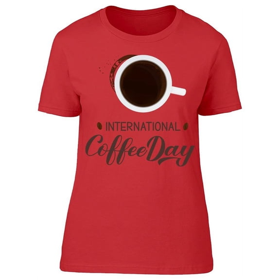 Day Coffee Stain Cup T-Shirt Women -Image by Shutterstock, Female Small