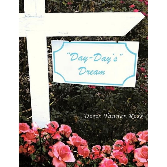 Day-Day's Dream, (Paperback)