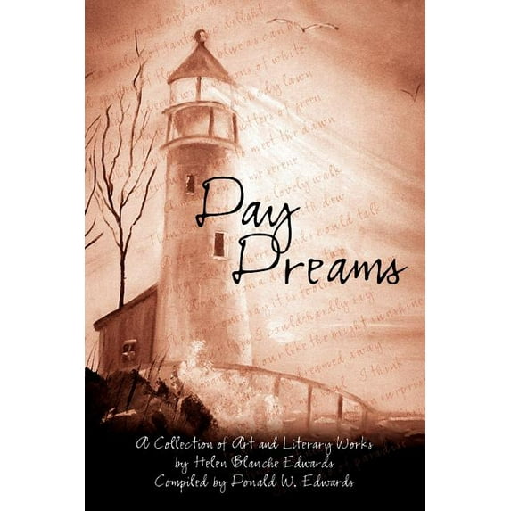 Day Dreams : A Collection of Art and Literary Works