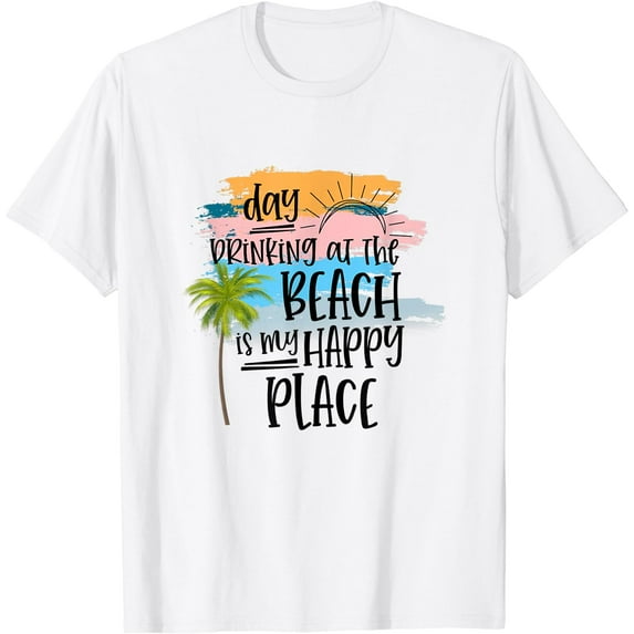 Day Drinking At Beach Is That My Happy Place Summer Beach T-Shirt White 3X-Large