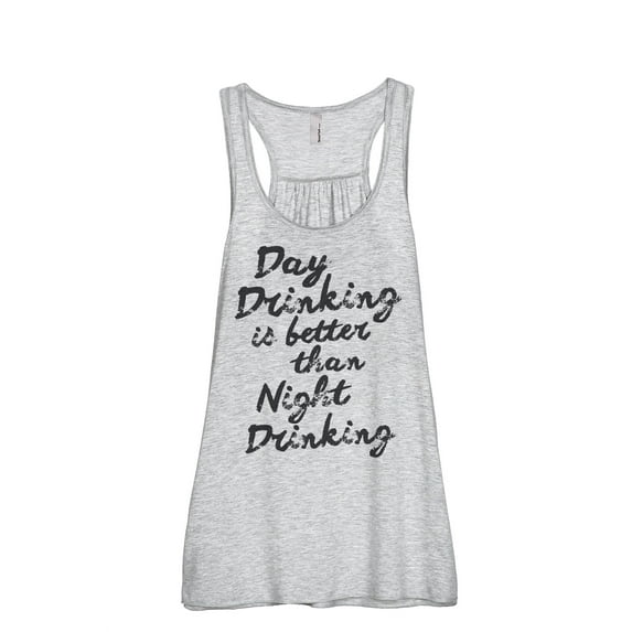 Day Drinking Is Better Than Night Drinking Women's Fashion Sleeveless Flowy Racerback Tank Top Sport