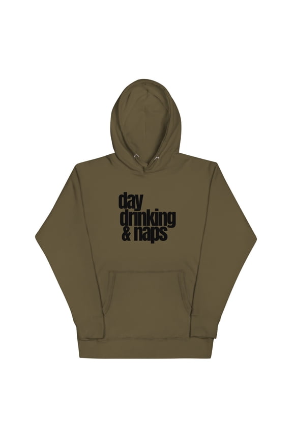 Day Drinking and Naps Fun Premium Hoodie Sweatshirt - Unisex Hoodie (Military Green, 3XL)