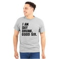 thumbnail image 1 of Day Drunk Good Sir Alcohol Drinking Unisex Plus Size Graphic Tee Brisco Brands 3X, 1 of 6