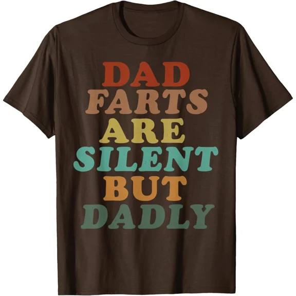 Day Fart Vintage Silent But Dadly Funny Father Unisex T-Shirt