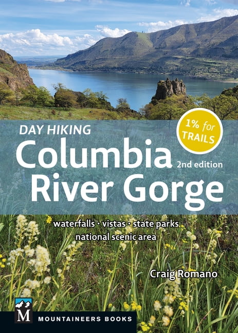 Day Hiking Columbia River Gorge, 2nd Edition: Waterfalls Vistas
