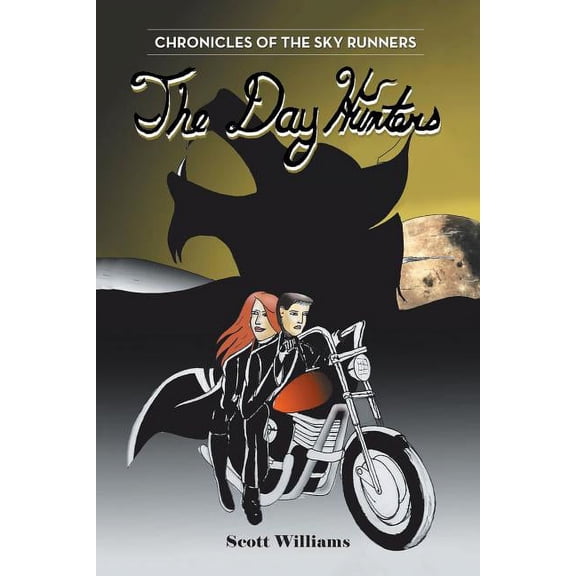 Day Hunters : Chronicles of the Sky Runners