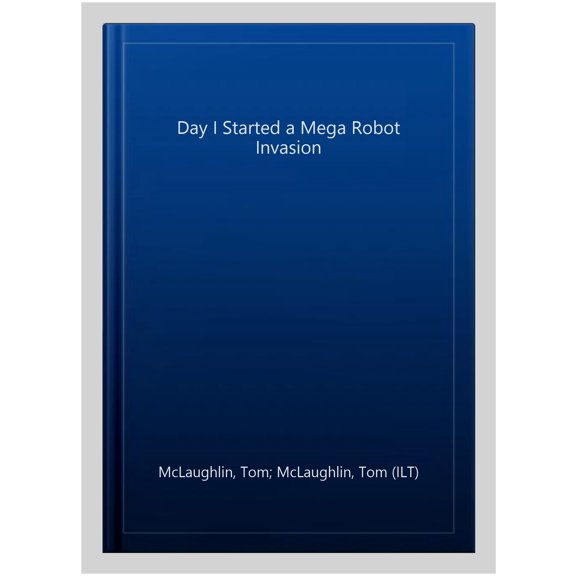 Pre-Owned Day I Started A Mega Robot Invasion