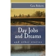 thumbnail image 1 of Day Jobs and Dreams and Other Stories, 1 of 1