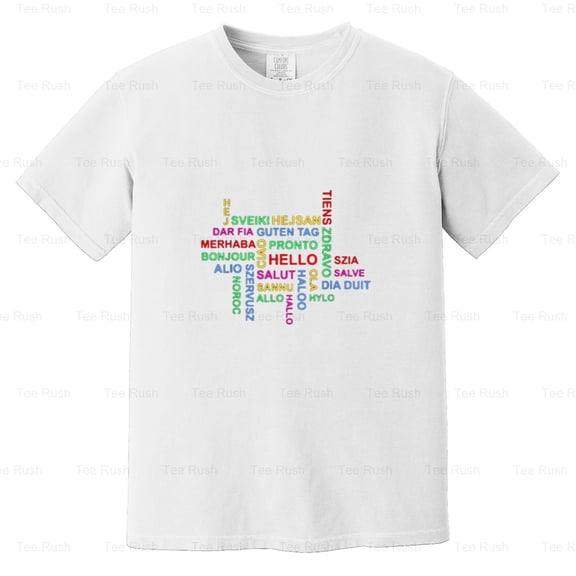 Day Languages International Funny Hello World Greeting Travel Gift, Comfort Color T-Shirt Unisex, up to 4XL