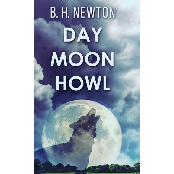 Day Moon Howl, (Hardcover)