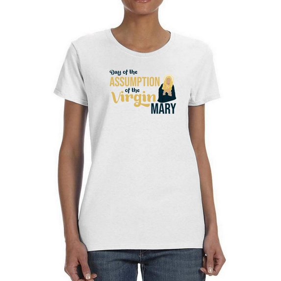 Day Of The Assumption T-Shirt Women -Image by Shutterstock, Female 3X-Large
