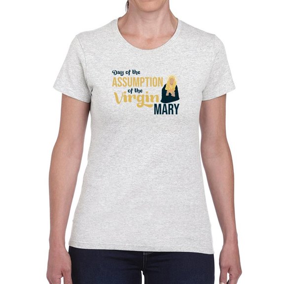 Day Of The Assumption T-Shirt Women -Image by Shutterstock, Female x-Large