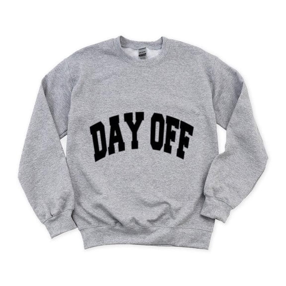 Day Off Funny Casual Slogan Tee Relaxing Weekend Vibes No Work Chill Sweatshirt, for men & women, up to size 5XL