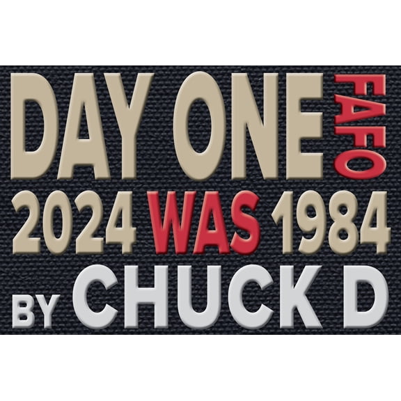 Day One: 2024 Was 1984 Fafo, (Hardcover)