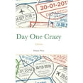 thumbnail image 1 of Day One Crazy: A Journey (al), (Hardcover), 1 of 1