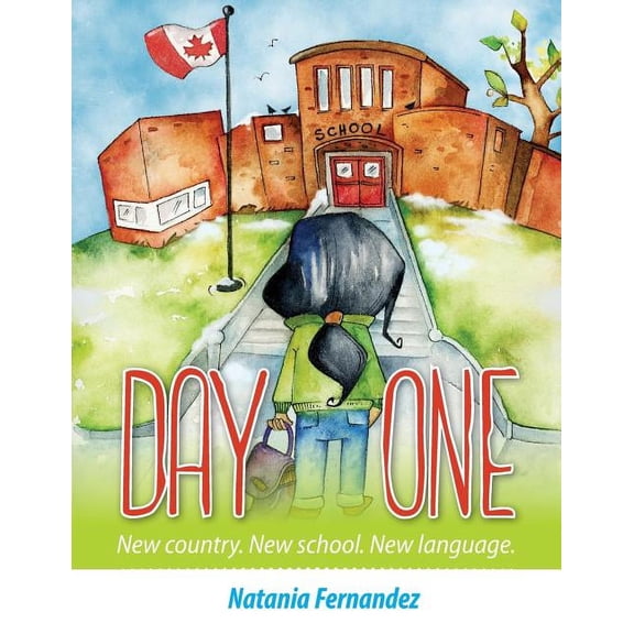 Day One: New country. New school. New language., (Paperback)