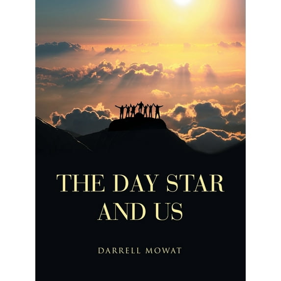 The Day Star and Us (Paperback)