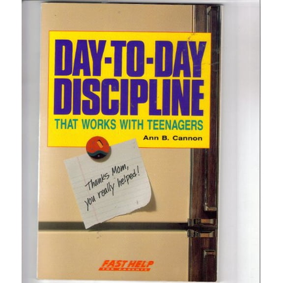 Pre-Owned Day-To-Day Discipline That Works With Teenagers (Fast Help for Parents) Paperback