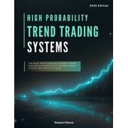 The Day Traders Edge for 2026 High Probability Trend Trading Systems The Most Profitable Rule-Based Trend Trading Strategies for Trading Forex, Stock, Book 4, Paperback