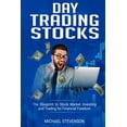thumbnail image 1 of Day Trading Stock : The Blueprint to Stock Market Investing and Trading for Financial Freedom (Paperback), 1 of 1
