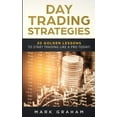 thumbnail image 1 of Day Trading Strategies: 20 Golden Lessons to Start Trading Like a PRO Today! Learn Stock Trading and Investing for Compl, (Paperback), 1 of 1